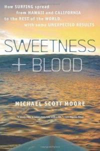 Book Review – SWEETNESS + BLOOD, a History of Surfing