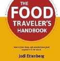 Book Review: “The Food Traveler’s Handbook” by Jodi Ettenberg