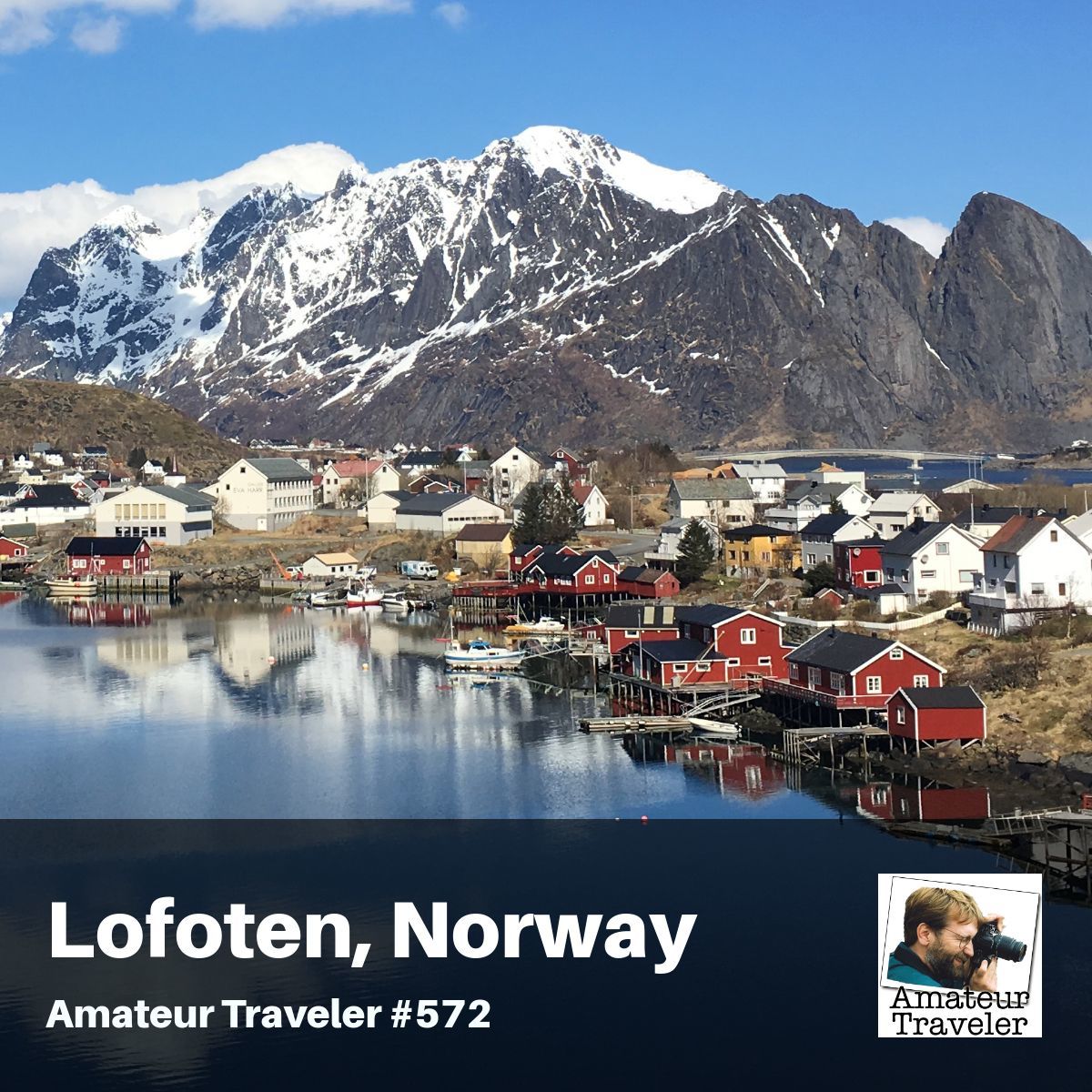 Travel to the Lofoten Islands of Norway – Episode 572