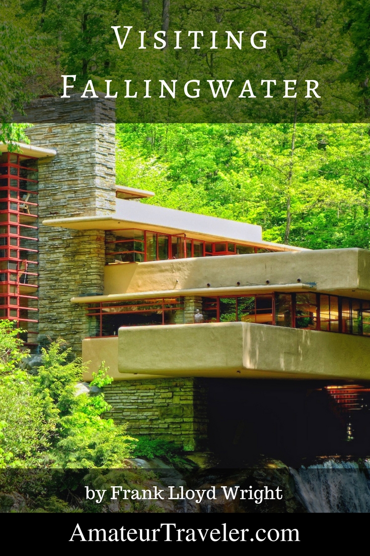 Visiting Fallingwater by Frank Lloyd Wright - Mill Run, Pennsylvania