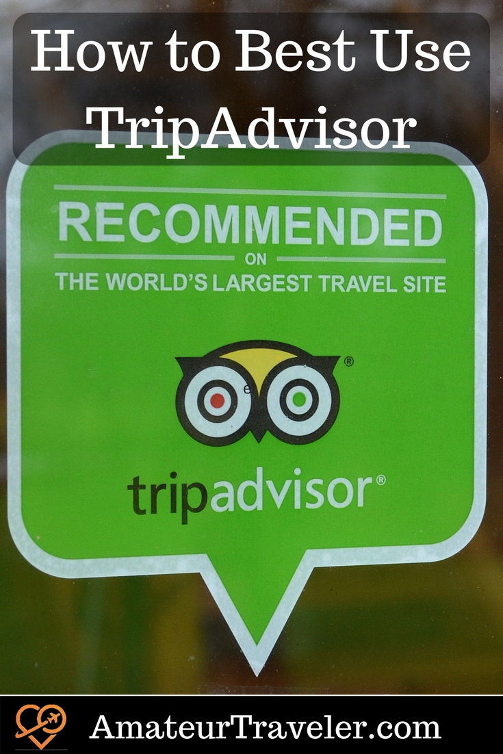 How to Best Use TripAdvisor