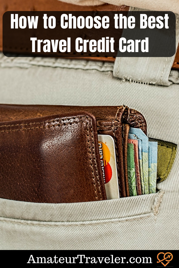 How to Choose the Best Travel Credit Card #travel #creditcard