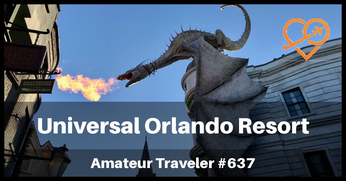 Visiting Universal Orlando Resort in Florida (Podcast)