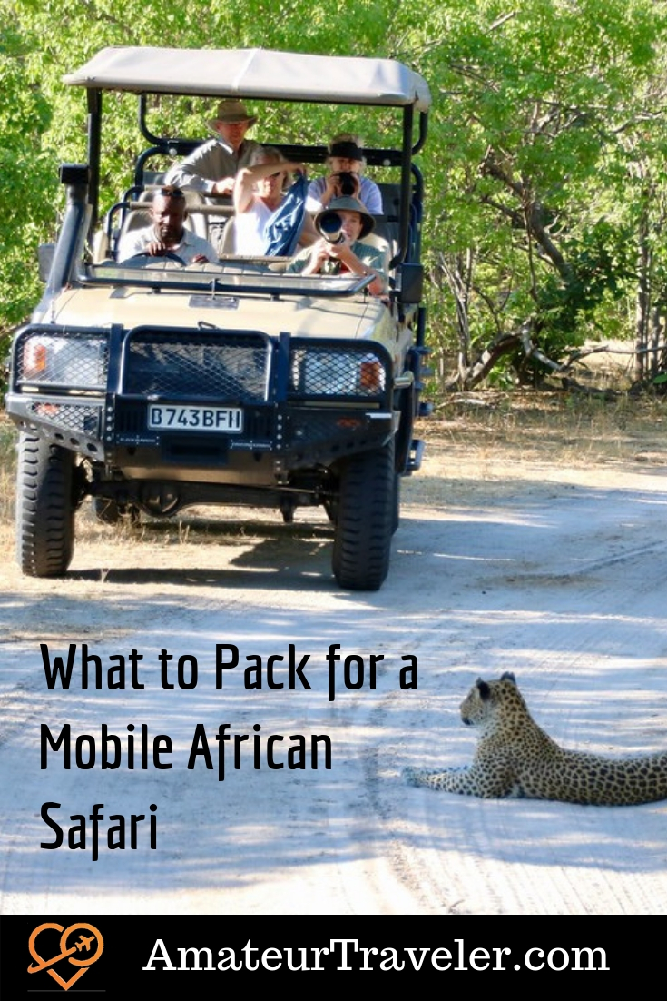 What to Pack for a Mobile African Safari #travel #trip #vacation #africa #botswana #south-africa #zimbabwe #namibia #zambia #safari #what-to-pack #planning