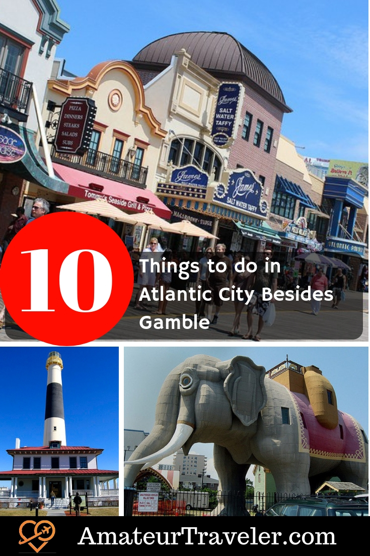 10 Things to do in Atlantic City Besides Gamble | What to do in Atlantic City #casino #gamble #atlanticcity #newjersey #what-to-do-in #travel #beach #boardwalk