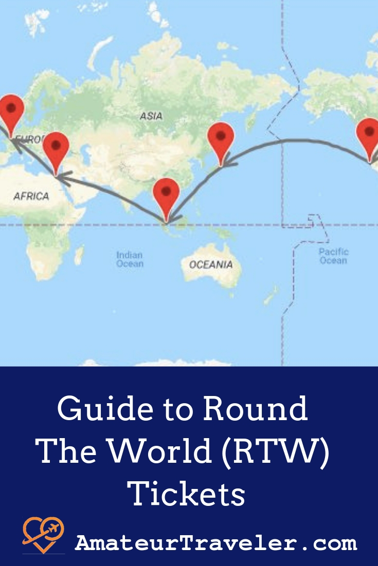 Guide to Round The World RTW Tickets Amateur Traveler