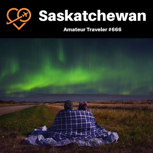 Travel to Saskatchewan – Episode 666