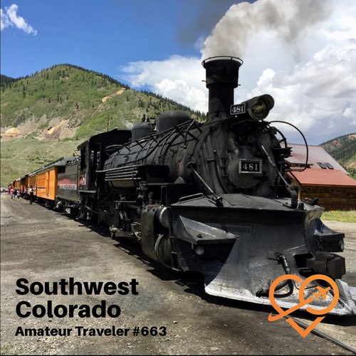 Travel to Southwest Colorado – Episode 663