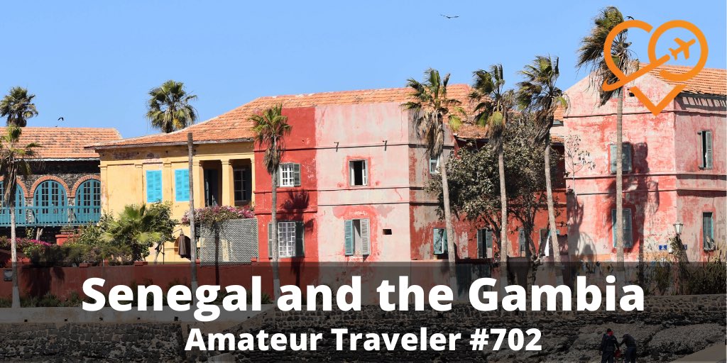 Travel to Senegal and the Gambia (Podcast)