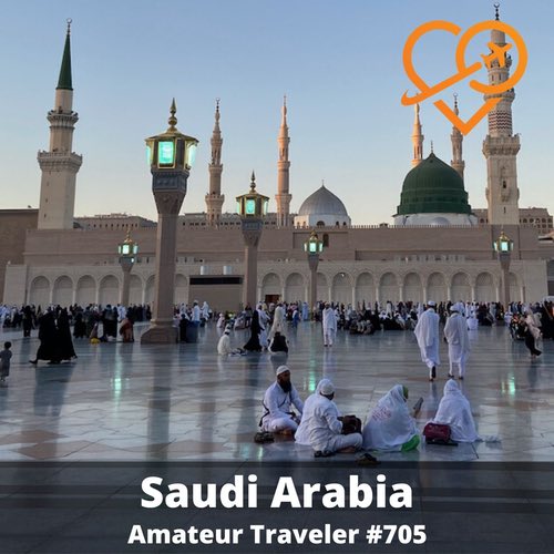 Travel to Saudi Arabia – Episode 705