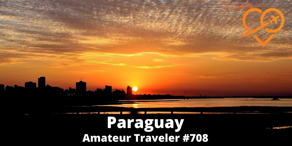Travel to Paraguay (Podcast)