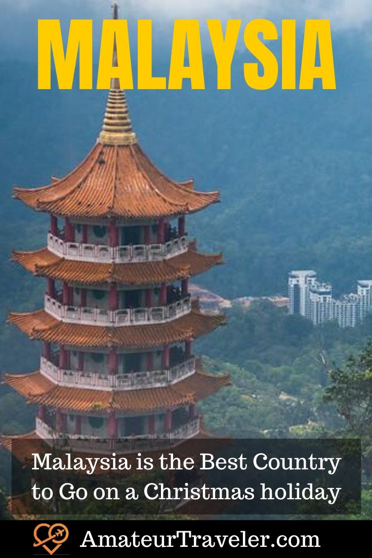 Malaysia in December - Why Malaysia is the Best Country to Go on a Christmas holiday #malaysia #decenber #what-to-do-in #places #christmas