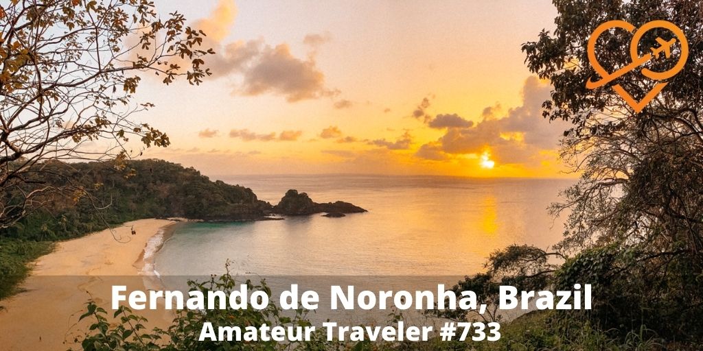 Travel to the island of Fernando de Noronha in Brazil (podcast)