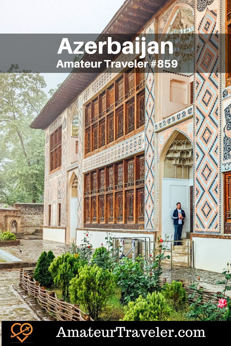 Travel to Azerbaijan: A One-Week Itinerary (Podcast) - mansions, mud volcanoes, petroglyphs, skyscrapers, palaces, tea plantations, and caravanserai. #azerbaijan #baku #places #travel #vacation #trip #holiday #podcast
