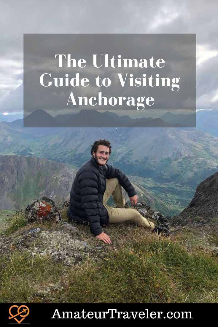 The Ultimate Guide to Visiting Anchorage: Top Things to Do and See #alaska #anchorage #hike #wildlife #travel #vacation #trip #holiday