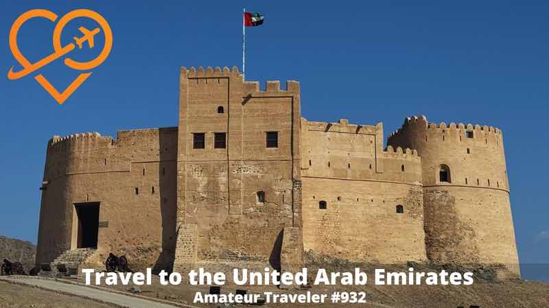 Travel to Dubai and the United Arab Emirates (Podcast)