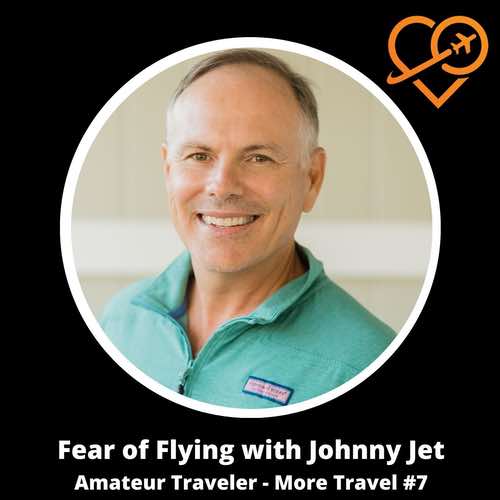 Fear of Flying – More Travel #7