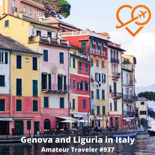 Travel to Genoa and Liguria in Italy – Episode 937