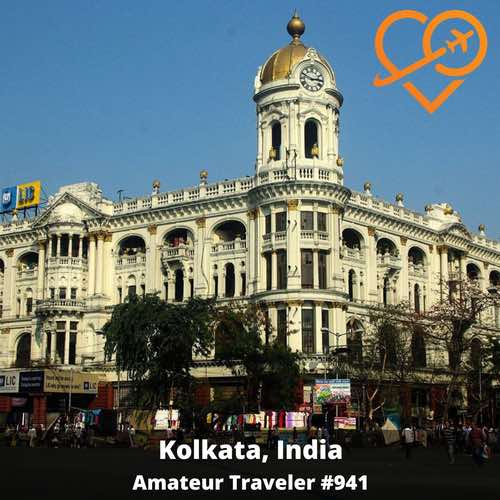 Travel to Kolkata, India – Episode 941