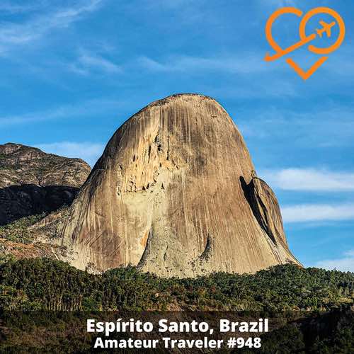 Espírito Santo, Brazil – Episode 948