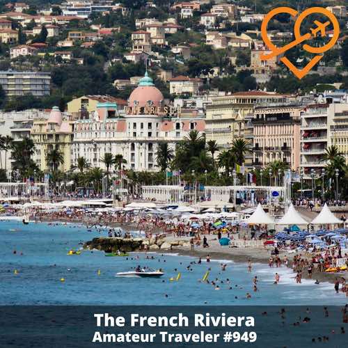 Travel to the French Riviera – Episode 949