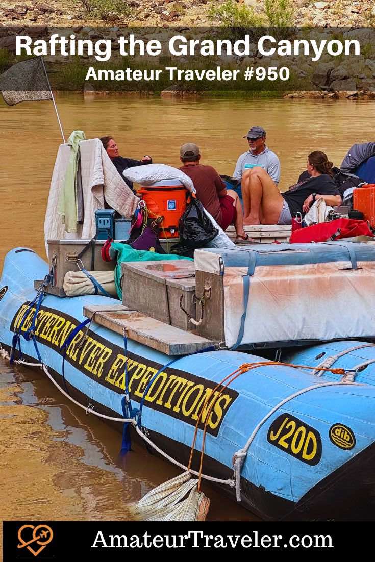 Rafting the Grand Canyon with Western River Expeditions (Podcast) #grandcanyon #arizona #rafting #nationalpark #itinerary #travel #vacation #trip #holiday