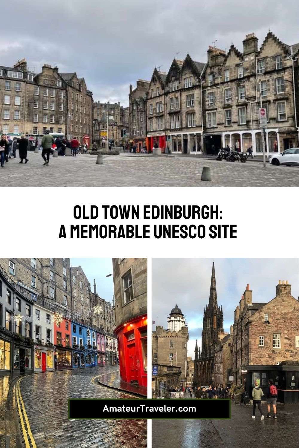 Old Town Edinburgh: A Memorable Unesco Site #endinburgh #scotland #travel #vacation #trip #holiday