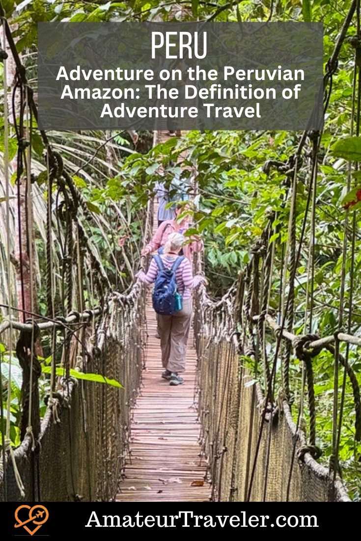 Adventure on the Peruvian Amazon: The Definition of Adventure Travel #peru #amazon #adventure #cruise #itinerary #travel #vacation #trip #holiday