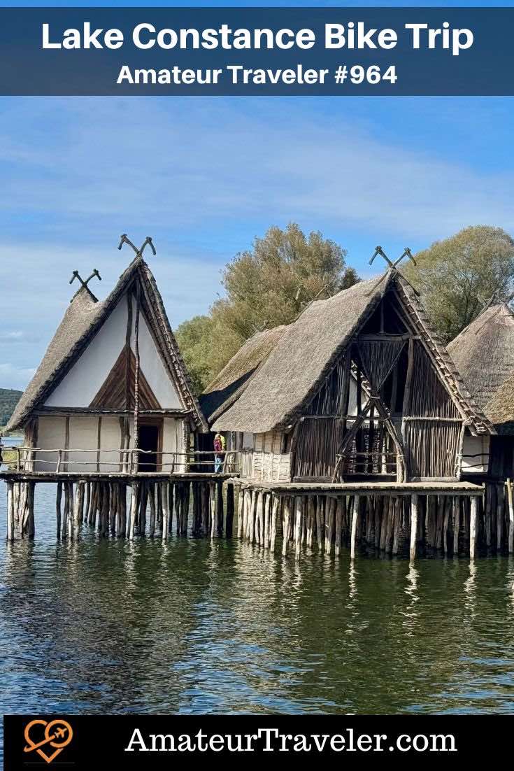 Lake Constance Bike Trip (Germany, Austria, Switzerland) (Podcast) - A week-long biking trip around Lake Constance combined scenic cycling through Germany, Austria, and Switzerland with visits to three UNESCO World Heritage sites, medieval towns, monasteries, gardens, castles, museums, and lakeside ferries